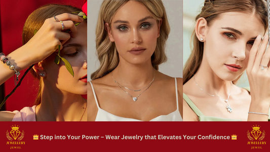 💖How Jewelry Can Boost Your Confidence💖